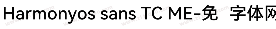 Harmonyos sans TC ME字体转换